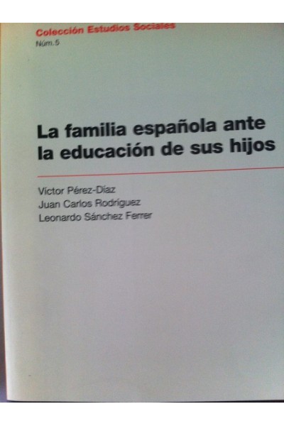 La Familia Española Ante la Educación de sus Hijos